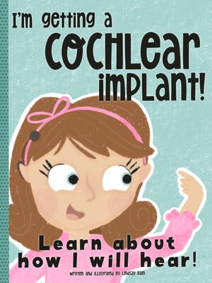 cover image of I'm Getting a Cochlear Implant!